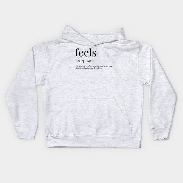 Feels Definition Kids Hoodie by definingprints